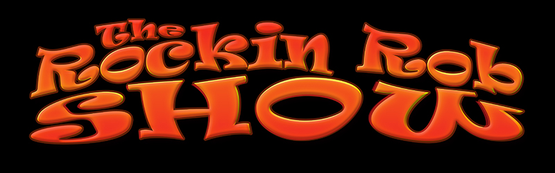 The Rockin Rob Show
