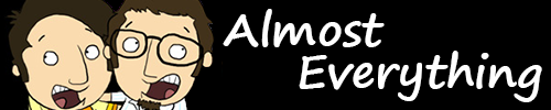 Almost Everything
